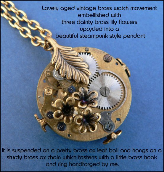 lovely aged vintage brass watch movement embellisehd with three dainty brass lily flowers upcycled into a beautiful steampunk style pendant it hangs on a brass ox chain